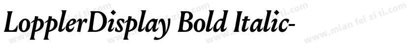 LopplerDisplay Bold Italic字体转换